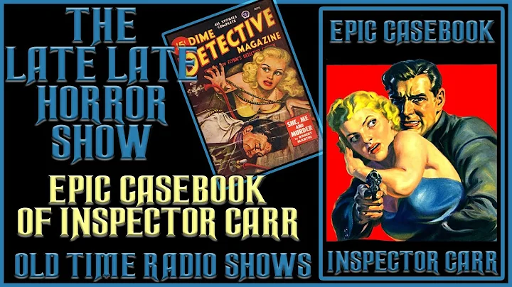 Epic Casebook Of Inspector Carr Detective Series Old Time Radio Shows All Night Long