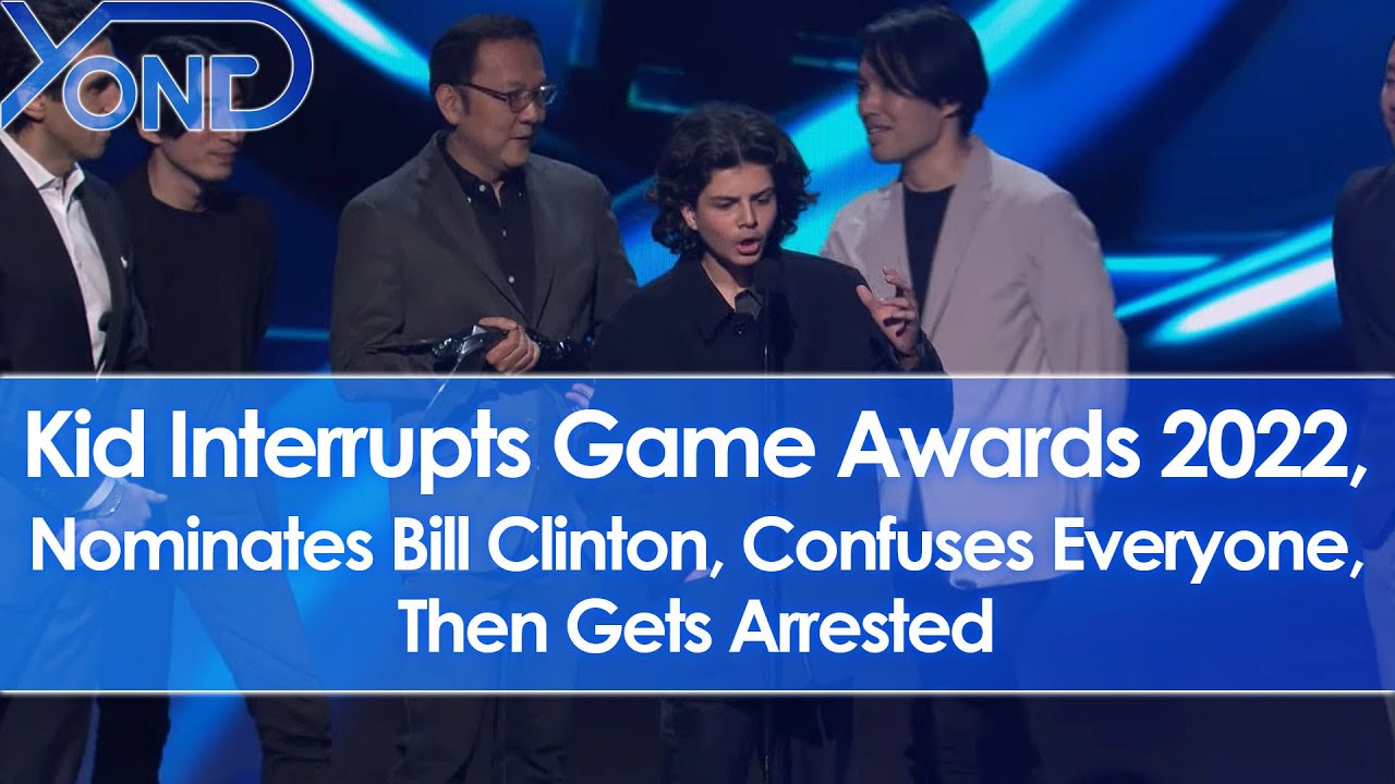 Kid Interrupts Game Awards 2022, Nominates Bill Clinton, Confuses Everyone, Gets Arrested