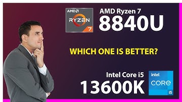 AMD Ryzen 7 8840U vs INTEL Core i5 13600K Technical Comparison