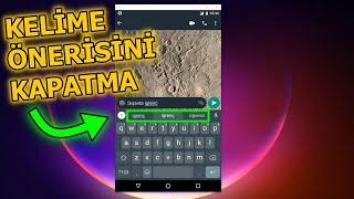 WHATSAPP KELİME DÜZELTME NASIL KAPATILIR? | Gboard Kelime Önerisi Kapatma (2021) Resimi