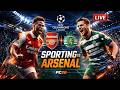SPORTING vs ARSENAL LIVE 🔴 Champions League Showdown