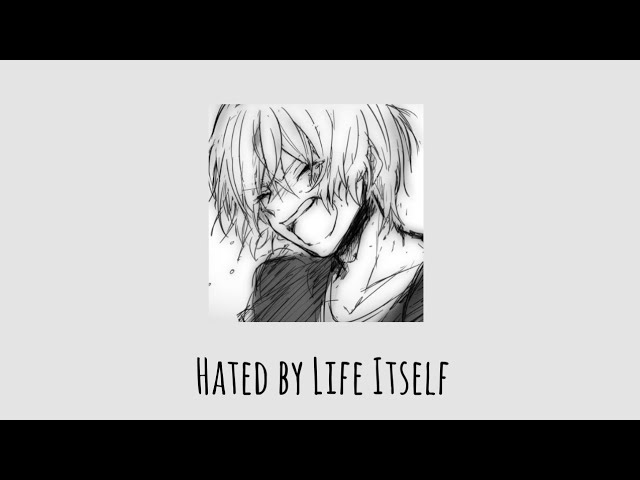 Hated by Life Itself || Mafumafu || with Romaji class=
