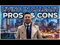 Pros  cons of living in calgary  moving to calgary in 2022