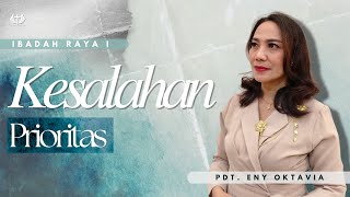 IBADAH RAYA I | Pdt. Eny Oktavia 'Kesalahan Prioritas' | Minggu, 14 September 2025 | 09.00 WIB