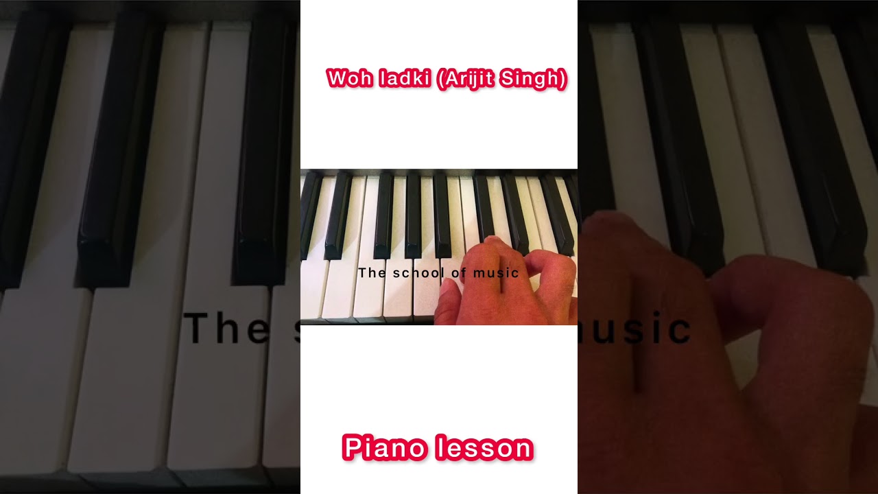 Woh ladki piano lesson