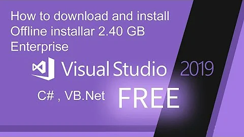 Visual studio 2019||How to Download & install - offline|| Enterprises edition