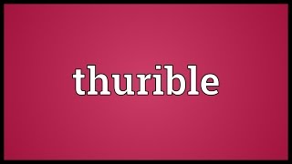 Thurible Meaning