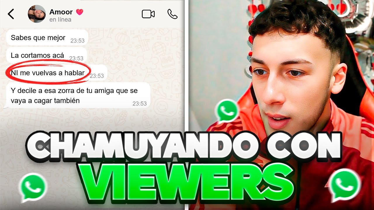 CHAMUYANDO CON WHATSAPP DE VIEWERS #1 