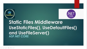 14- Static Files Middleware in ASP.NET Core ||UseStaticFiles, UseDefaultFiles and UseFileServer