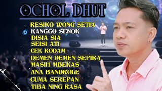 Download Lagu FULL ALBUM OCHOL DHUT ( RESIKO WONG SETIA - KANGGO SENOK )  MP3