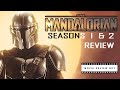 The Mandalorian (Seasons 1 &amp; 2) Review (SPOILERS) - The Movie Review Guy