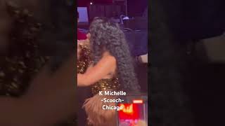 K Michelle -Scooch ~ Chicago