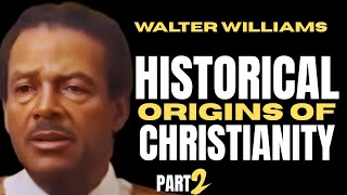 Walter Williams: Historical Origins of Christianity Part 2 - Lecture check1