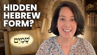 The Hebrew Form English Speakers Never Learn