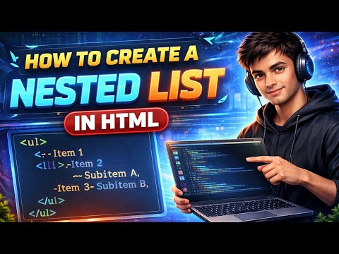 How to Create a Nested List in HTML