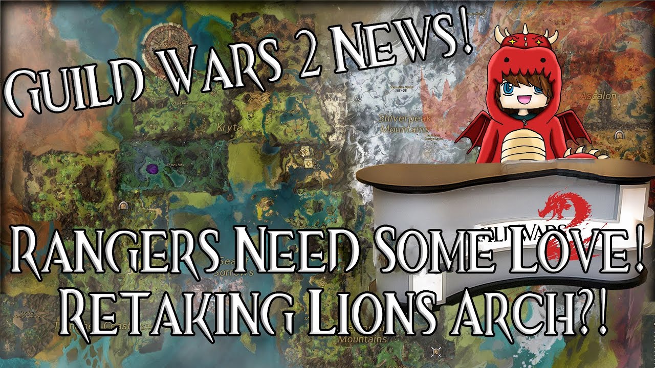 GW2 News: Rangers Need Some Love, Retaking Lions Arch?!