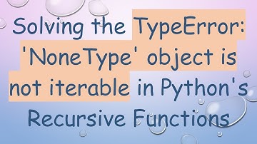 Solving the TypeError: 