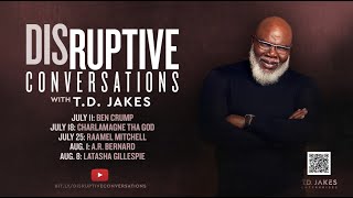 Disruptive Conversations with T.D. Jakes Trailer