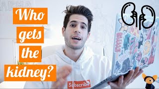 Medicine MMI: Ethical Dilemma Station (kidney transplant) PART I