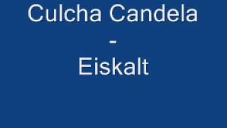 Chulcha Candela - Eiskalt