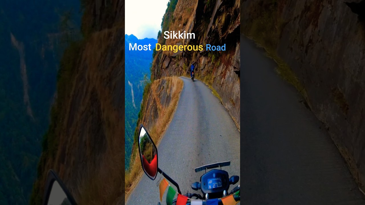 Most Dangerous Route of sikkim