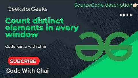 count distinct elements in every window|gfg potd |10-01-25|GFG Problem of the day#gfg #geeksforgeeks