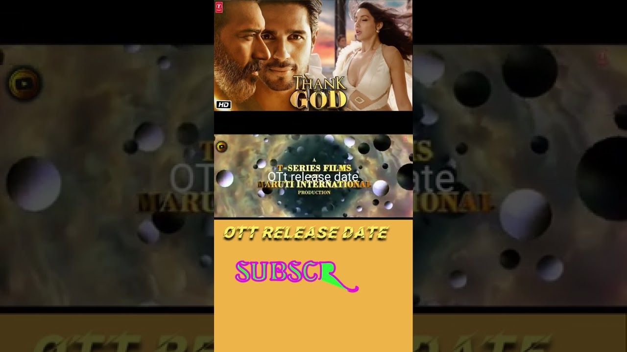 Thank God | OTT release date| 