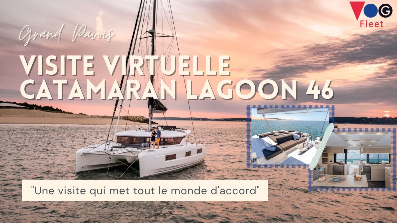 Embarquez pour une visite du catamaran LAGOON 46 !