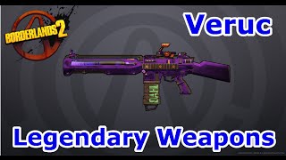 Veruc | Borderlands 2: Legendary Weapon Guide!