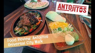 FOOD REVIEW: Antojitos Mexican Restaurant at Universal Studios Orlando CityWalk