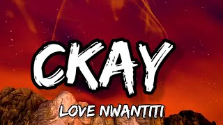 CKay - Love Nwantiti (Lyrics)