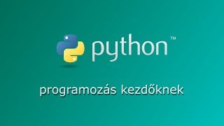 Python programozás kezdőknek - 01 - bevezető