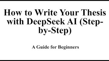 How to Write Your Thesis with DeepSeek AI (Step-by-Step)