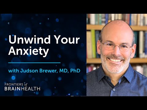 Unwinding Anxiety w/ Judson Brewer, MD, PhD