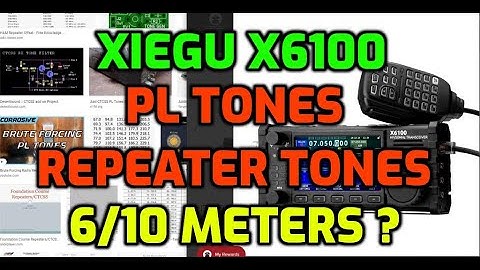 XIEGU X6100 - PL TONES - REPEATER TONES  6/10 Meters ??