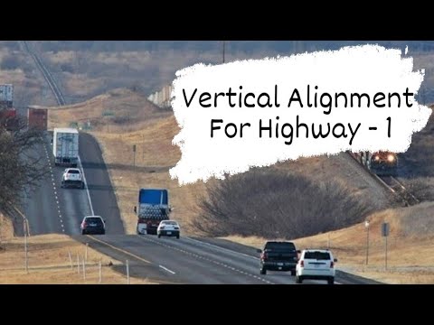 Highway Engineering - Vertical Alignment part 1 - YouTube