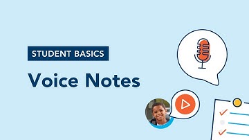 Student Basics - 8. Voice Notes