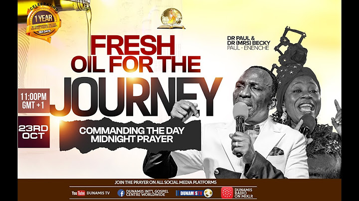 MID NIGHT PRAYER COMMANDING THE DAY-FRESH OIL FOR THE JOURNEY. 23-10-2024