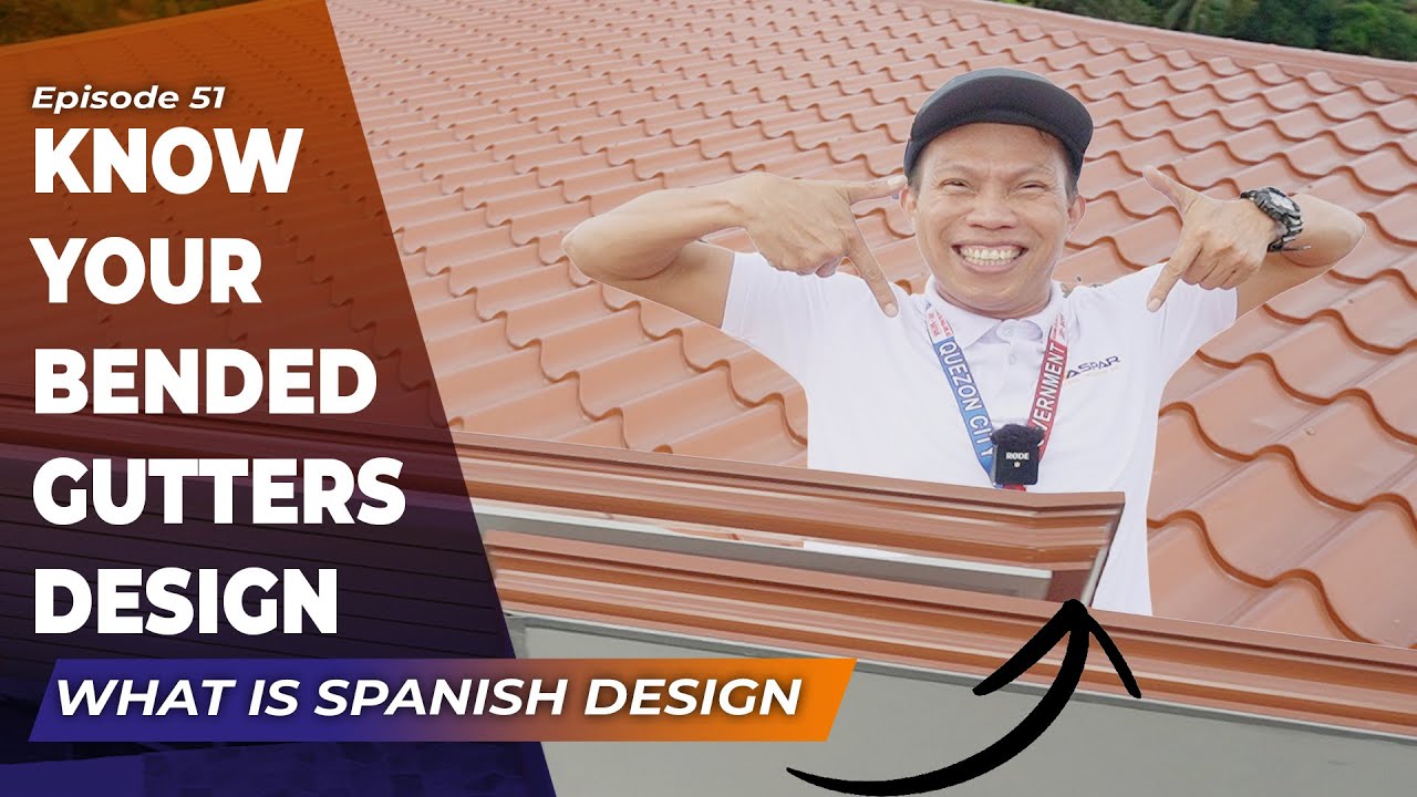 KNOW YOUR BENDED GUTTERS DESIGN. WHAT IS SPANISH GUTTER? YouTube
