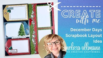 December Days Scrapbook Layout Idea using Peekaboo Pockets - with The Creative Chatterbox