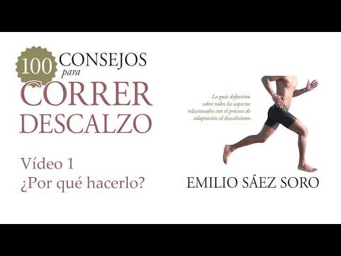 100 Consejos para correr descalzo. Vídeo 1. ¿Por qué correr descalzo?