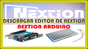 Nextion Arduino| COMO DESCARGAR  NEXTION EDITOR Y LIBRERÍAS ARDUINO #1