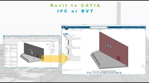 How to Import Revit file though IFC or RVT into CATIA