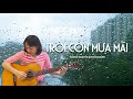 Trời còn mưa mãi - Trang Nguyễn Guitar Cover