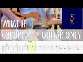 GUITAR ONLY • What If Guitars Only Coldplay Cover • Guitar Tab • Tutorial • Lesson