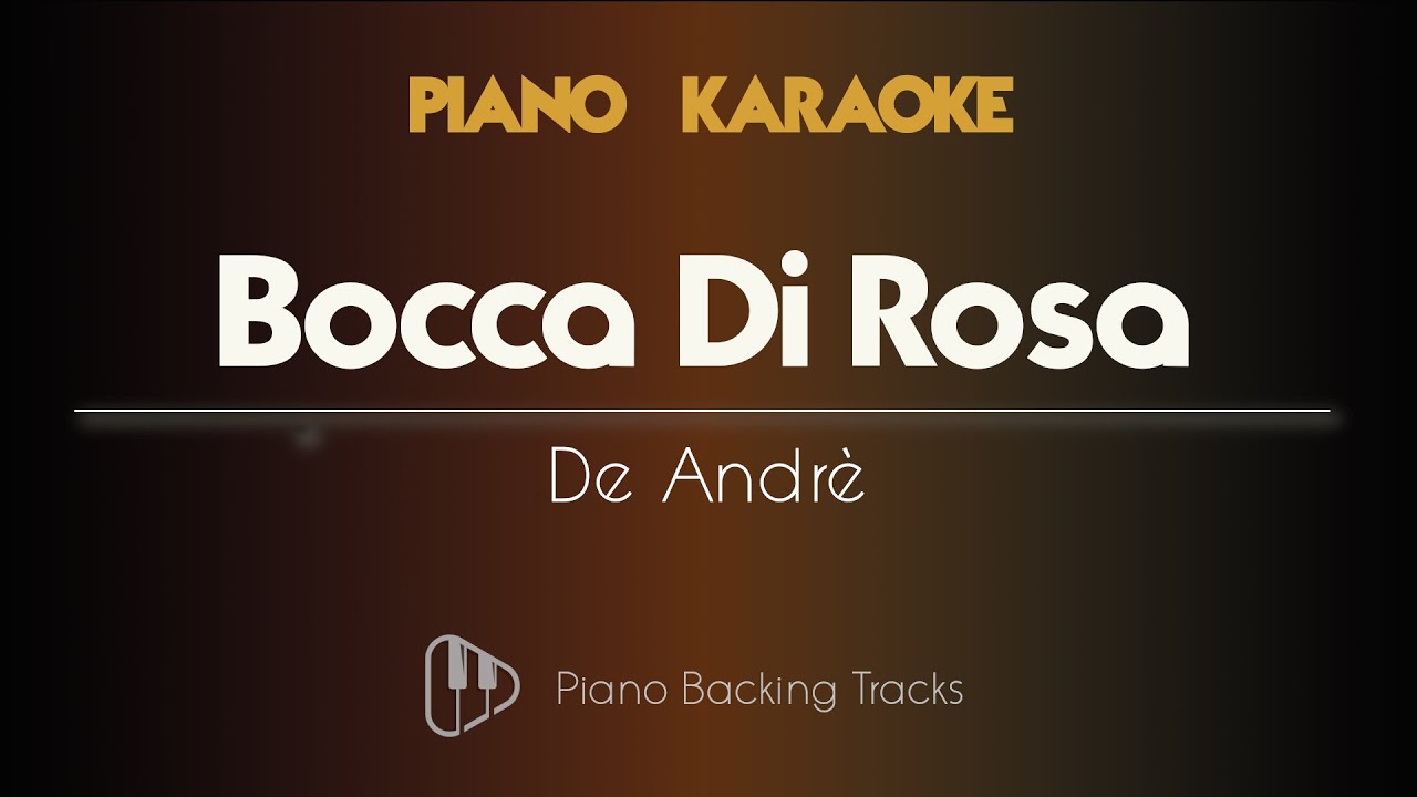 Bocca Di Rosa Upper Key Fabrizio De Andrè (Piano Karaoke Backing Track Instrumental) YouTube