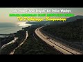 Yang Dulu Dibilang "Susah Ditapaki", Kini Mulai Terlihat Wujudnya, Membelah Bukit Menyusuri Pantai!
