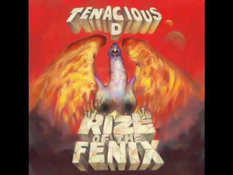 Tenacious D - Rise Of The Phoenix (Full and complete version)