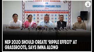 Nagaland to host first Northeast conclave on implementing NEP 2020