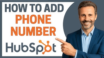 How to Add Phone Number to Your Hubspot Account [Full Guide]